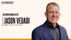 Jason Vedadi, CEO, Story Cannabis