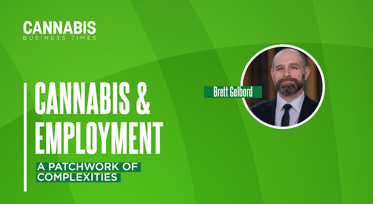 Cannabis Employment Compliance: How to Navigate Complex State and Federal Regulations