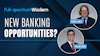 Jan 2025 Frantz Ward Column Banking Opportunities New