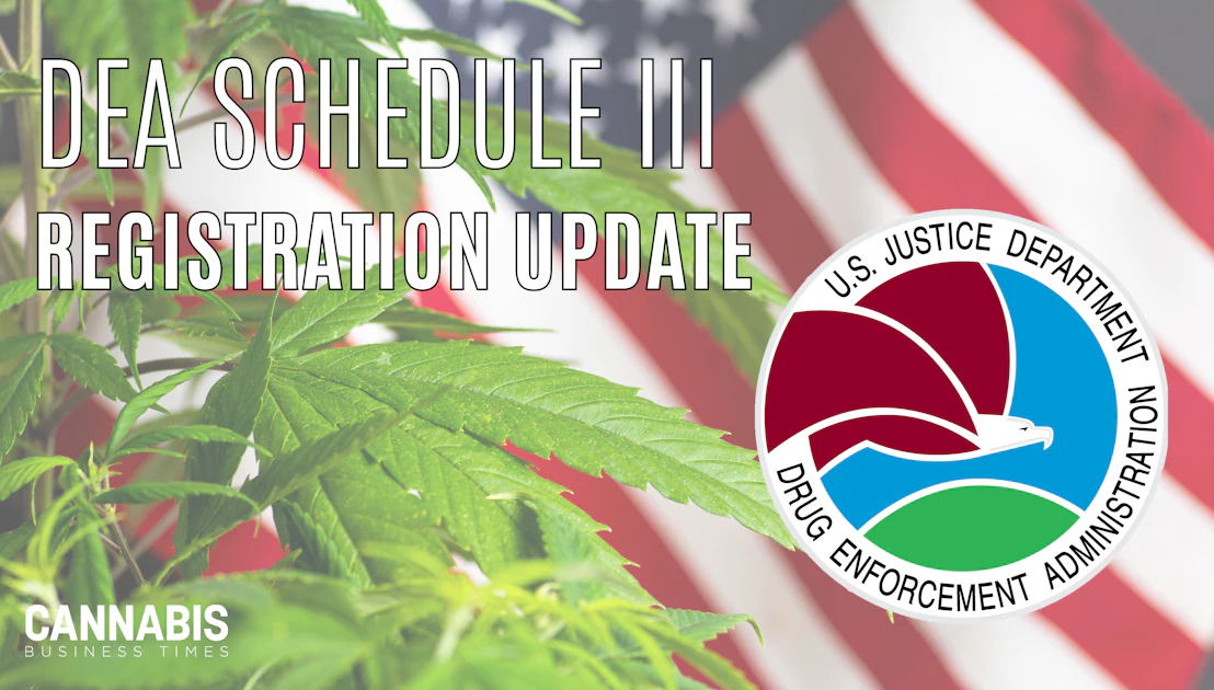 DEA Says Red-Flag Question on Schedule III Application 'Not Intended as a Categorical Barrier' | Cannabis Business Times DEA Says Red-Flag Question on Schedule III Application 'Not Intended as a Categorical Barrier' | Cannabis Business Times