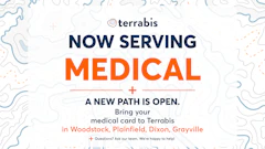 Terrabis Illinois dispensaries now serving medical patients in Woodstok, Plainfield, Dixon, and Grayville.